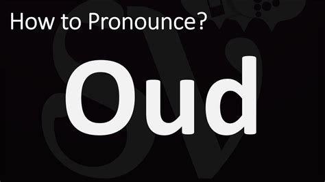 oud fragrance pronunciation.